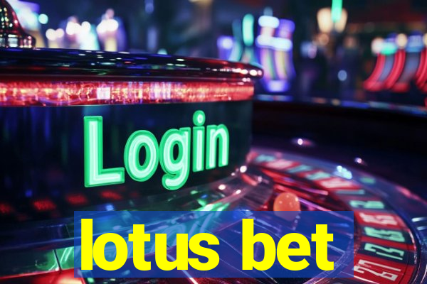 lotus bet